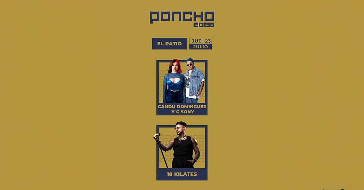 Grilla Fiesta Poncho - DIA 7